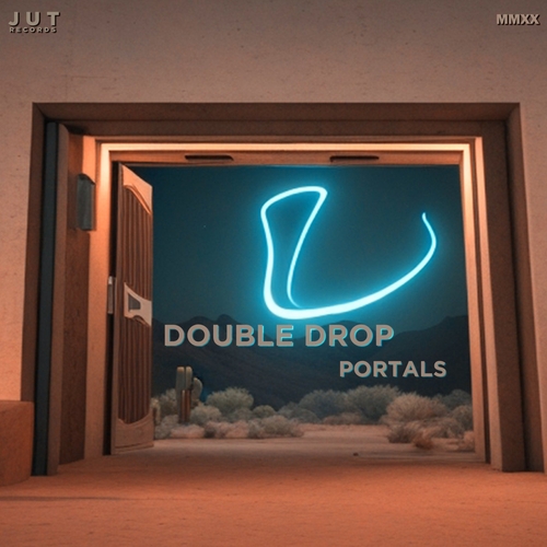 Double Drop - Portals [JUT007]